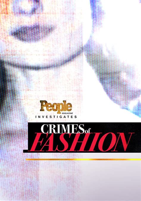 People Magazine Investigates: Crimes of Fashion .